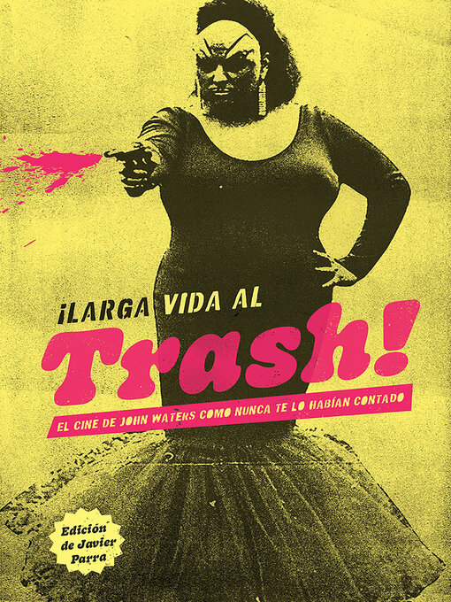 Title details for ¡Larga vida al trash! by Valeria Vegas - Wait list